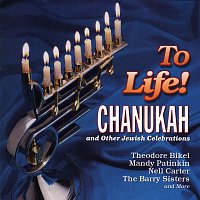 Various Artists.. – To Life! Songs Of Chanukah And Other Jewish Celebrations