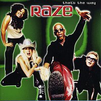 Raze – That's The Way