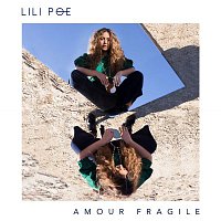 Lili Poe – Amour fragile