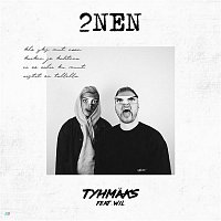 2nen, WIL – Tyhmaks