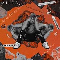 Mileo – I date some dumbass people