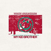 My Kid Brother – White Christmas