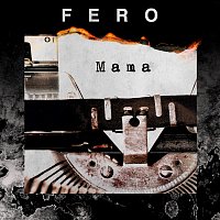 Fero – Mama