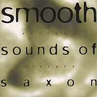 Various Artists.. – Smooth Sounds of Saxon