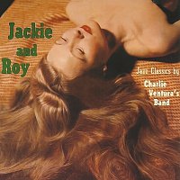 Charlie Ventura and His Band, Jackie & Roy – Jackie And Roy