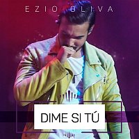 Ezio Oliva – Dime Si Tú