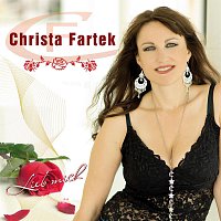 Christa Fartek – Lieb mich - Christa Fartek
