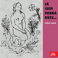 Dívčí trio ČSSPT – Já jsem panna růže...Lidové písně MP3