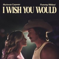 Mackenzie Carpenter, Midland – I Wish You Would
