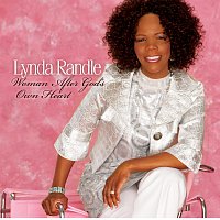 Lynda Randle – Woman After God's Own Heart