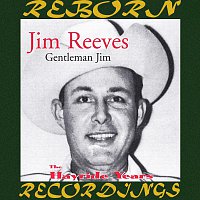 Jim Reeves – Gentleman Jim, The Hayride Years (HD Remastered)