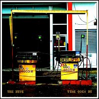 the hype – Time Goes By / Take a Rest