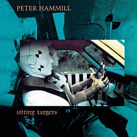 Peter Hammill – Sitting Targets