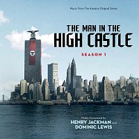 Henry Jackman, Dominic Lewis – The Man In The High Castle: Season One [Music From The Amazon Original Series]