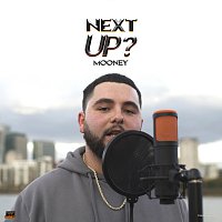 Mooney – Next Up - S2-E11 [Mixtape Madness Presents]