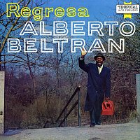 Alberto Beltran, Orchestra René Hernández – Regresa!
