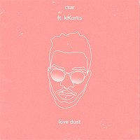 C'SAR, kKurtis – Love Dust