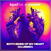 liquidfive, Joe Killington – Both Sides of My Heart (Club Mix)