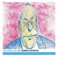 Roberto Goyeneche – Roberto Goyeneche - RCA Victor 100 Anos