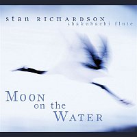 Stan Richardson – Moon on the Water