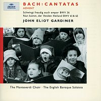 Nancy Argenta, Anthony Rolfe Johnson, Petra Lang, Olaf Bar, Monteverdi Choir – Bach, J.S.: Advent Cantatas BWV 61, 36 & 62