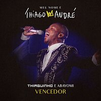 Thiaguinho, Abayomi – Vencedor [Ao Vivo]