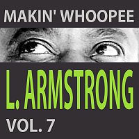 Louis Armstrong – Makin' Whoopee Vol. 7