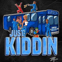 Russmisbrukerne – Just Kiddin