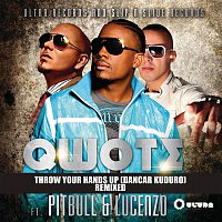 Lucenzo, Qwote, Pitbull – Throw Your Hands Up (Dancar Kuduro) [Remixed]