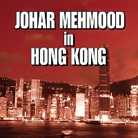 Různí interpreti – Johar Mehmood In Hong Kong [Original Motion Picture Soundtrack]