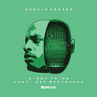 Dennis Ferrer – Right Thing (feat. Ben Westbeech)