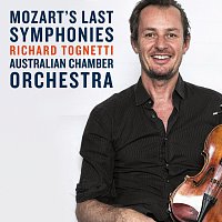Australian Chamber Orchestra, Richard Tognetti – Mozart’s Last Symphonies