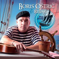 Boris Ostric i Ribari – Stup Zivota