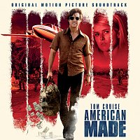 Různí interpreti – American Made [Original Motion Picture Soundtrack]