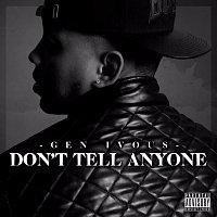 Gen Ivous – Don't Tell Anyone