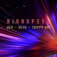 Xen, Reza, Trippy Adi – Highspeed