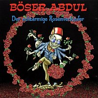 Boser Abdul – Der achtarmige Rosenverkäufer