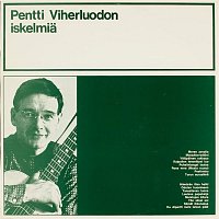 Various  Artists – Pentti Viherluodon iskelmia