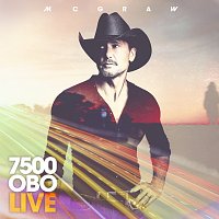 Tim McGraw – 7500 OBO [Live]