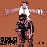 Solo, Nothende – Back To You 2.0