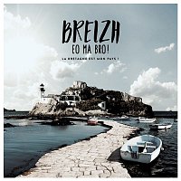 Various  Artists – Breizh eo ma bro ! La bretagne est mon pays !