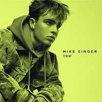 Mike Singer – Trip