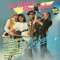 Babaloo – Die wilden 50er Jahre