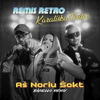 Remis Retro, Karališka Erdv?, Basello – Aš Noriu Šokt [Basello Remix]