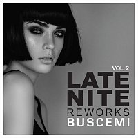 Buscemi – Late Nite Reworks Vol.2