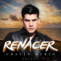 Chayín Rubio – Renacer [Deluxe]