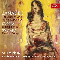 Janáček: Zápisník zmizelého - Dvořák: Biblické písně - Smetana: Večerní písně