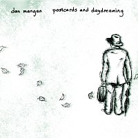 Dan Mangan – Postcards And Daydreaming