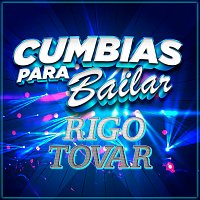 Rigo Tovar – Cumbias Para Bailar