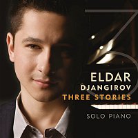 Eldar Djangirov – Three Stories
